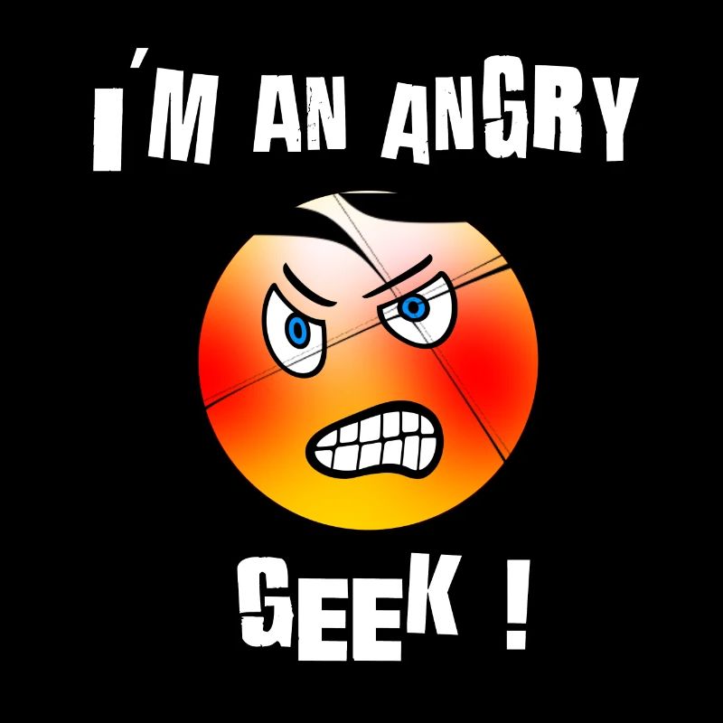 I M AN ANGRY GEEK
