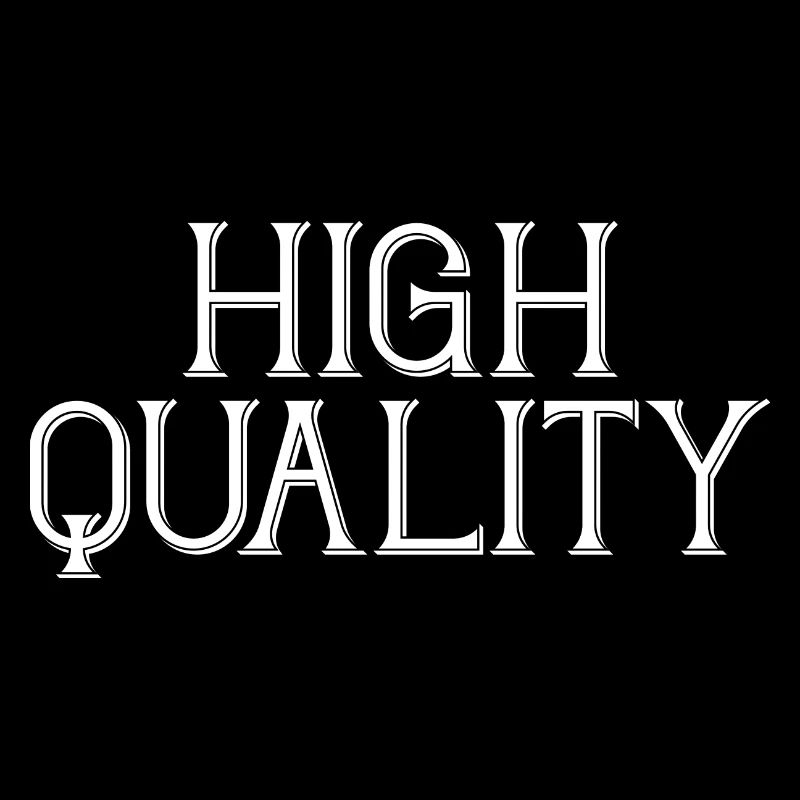 High Quality