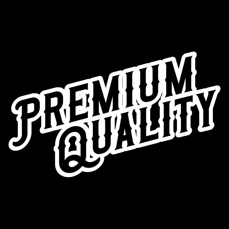 Premium Quality