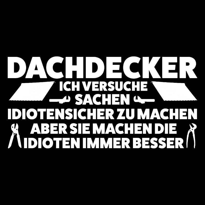 Dachdecker Beruf Dachdecken Geschenk