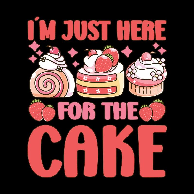 Cake Baker Just Here For Cake Cupcake