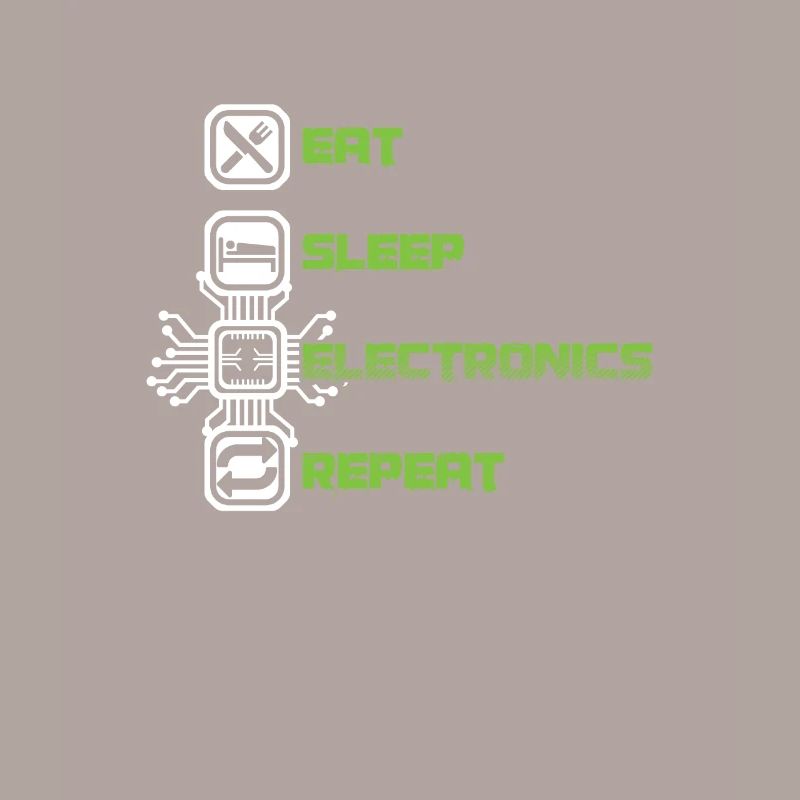 Eat Sleep Electronics Repeat Devices Transistor