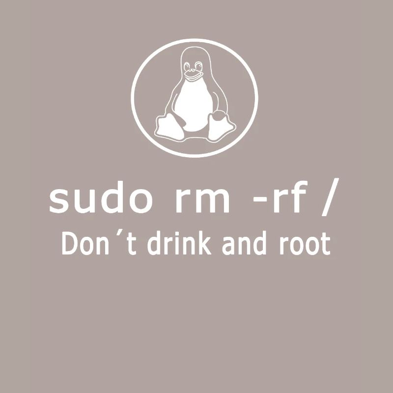 Linux Admin Programmierer sudo rm rf /