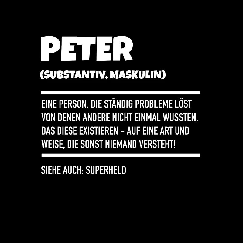 Mein Name ist Peter Spitzname