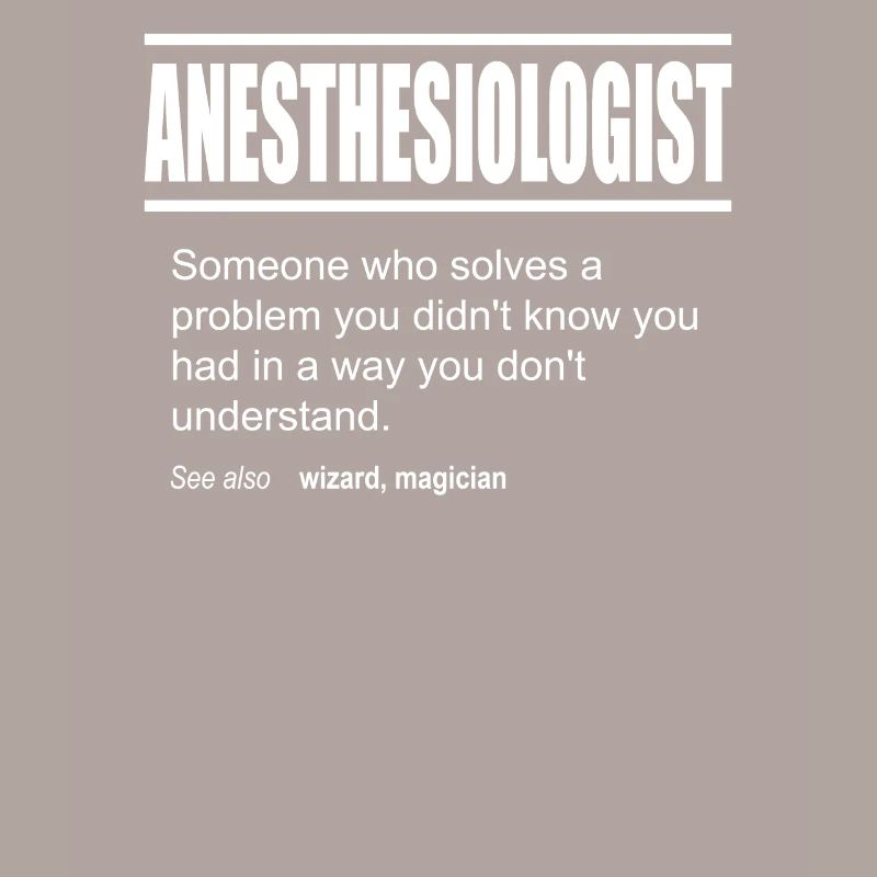 Funny Description Tee Anesthesiologist Edition
