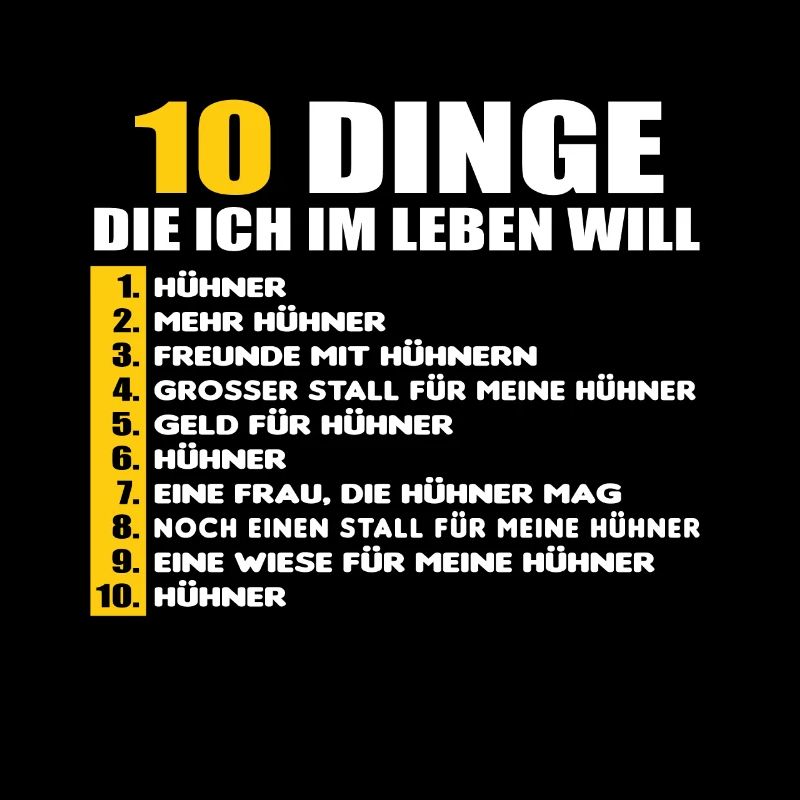 10 DINGE DIE ICH IM LEBEN WILL - HÜHNER