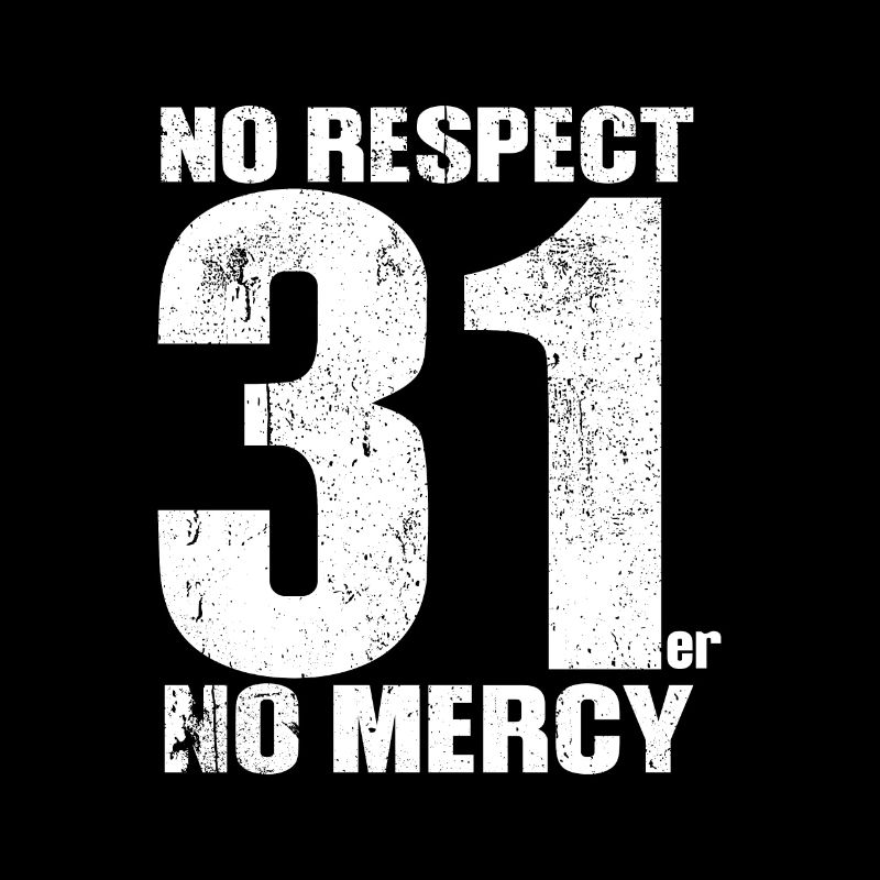 No Respect for 31er