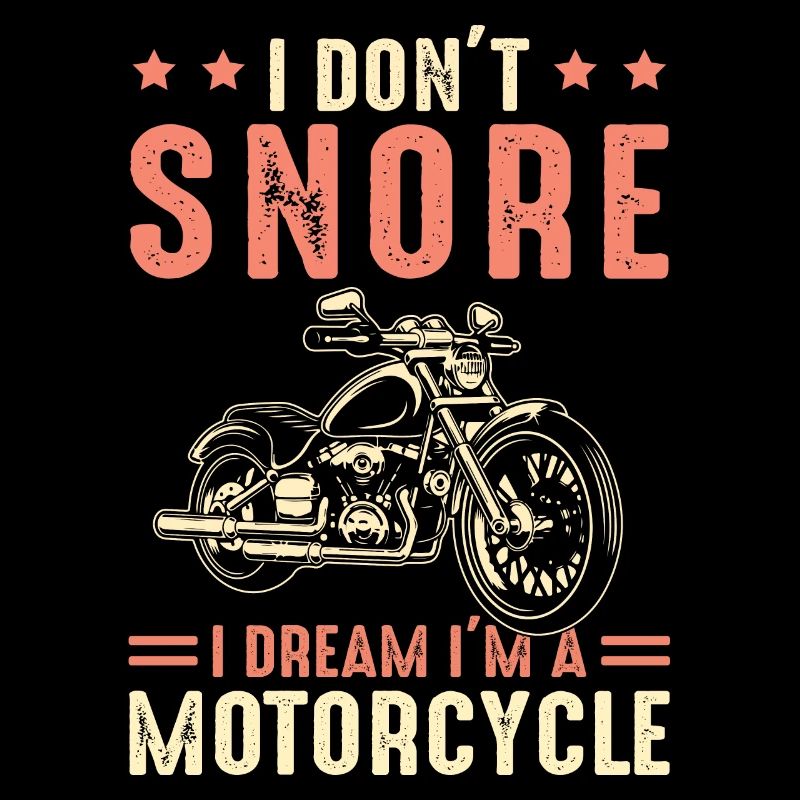 I Don’t Snore - Motorcycle - Snoring Biker