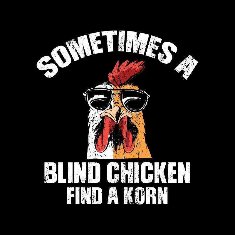 Sometimes a Blind Chicken finds a Korn
