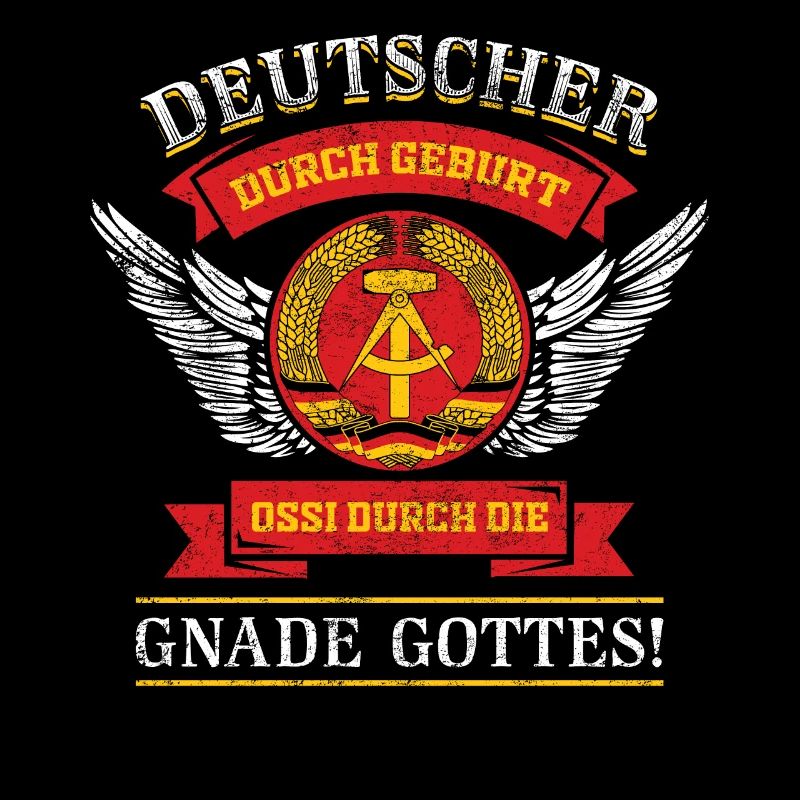 Deutscher durch Geburt Ossi durch die Gnade Gottes