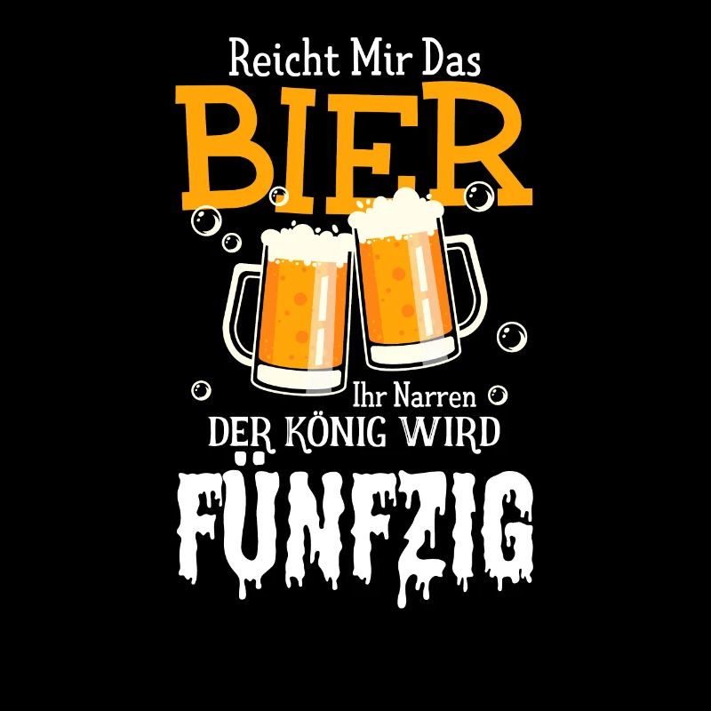 Reicht mir das Bier Ihr Narren der König wird Fünf