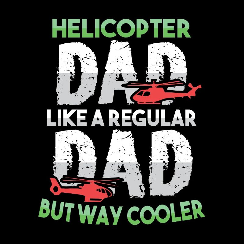 Hubschrauberpilot Luftfahrt Helicopter Dad