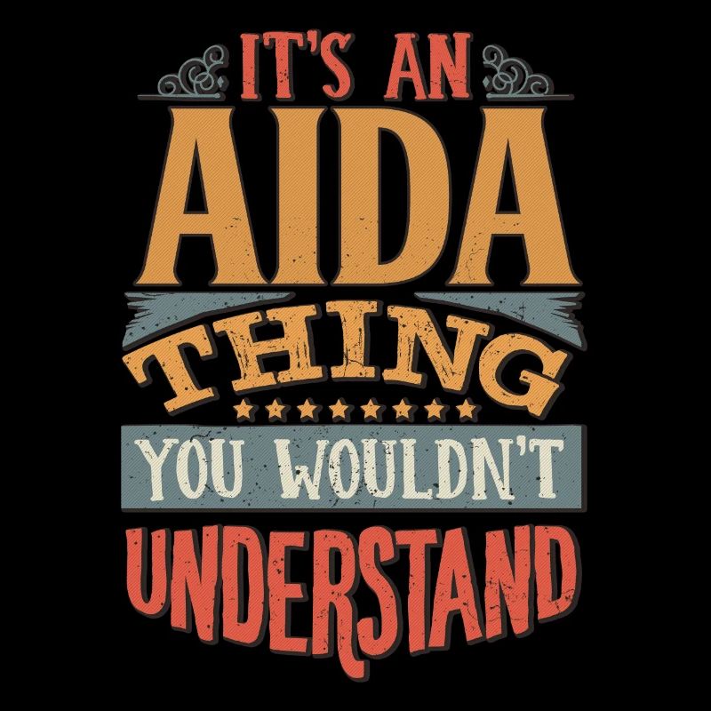 C’est une chose aïda que vous ne comprendriez pas - Aida