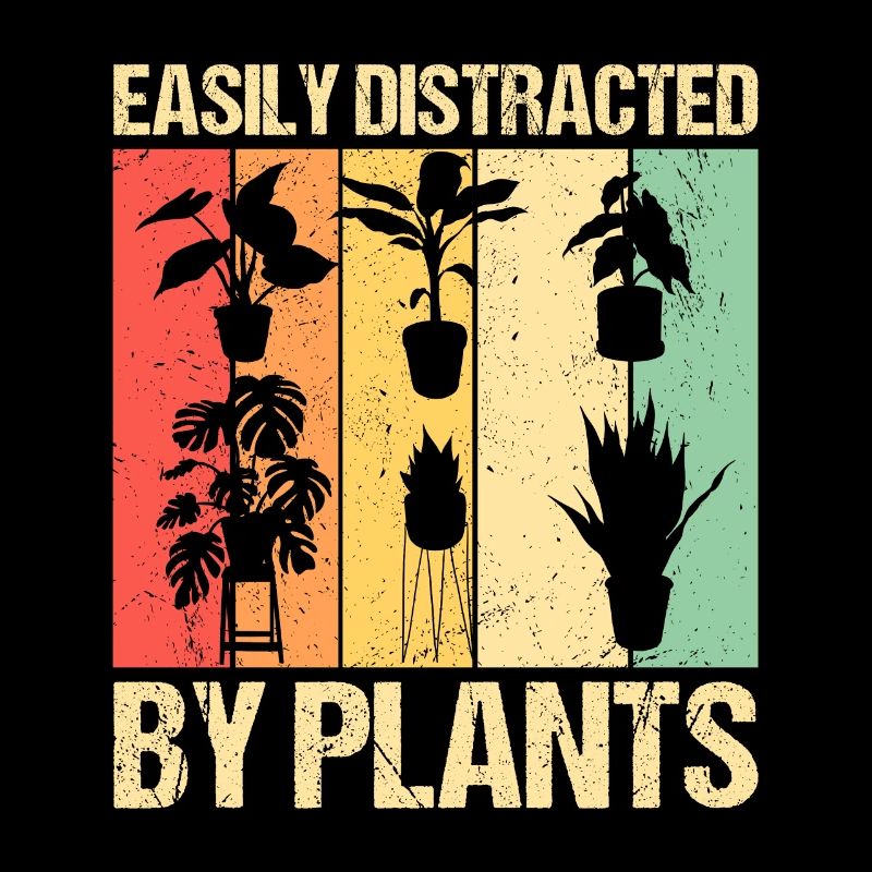 Easily Distracted By Plants Pflanzen