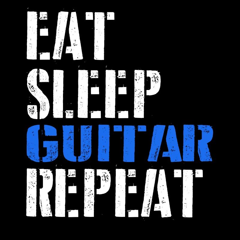 Eat. Sleep. Guitar. Repeat.