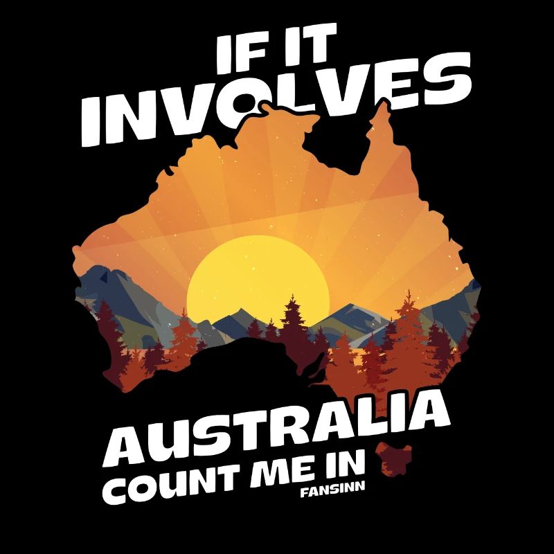 If It Involves Australia Count Me In