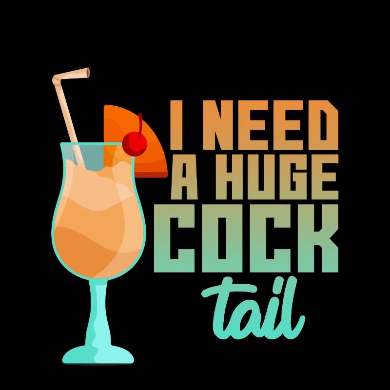 I Need A Huge Cocktail 4