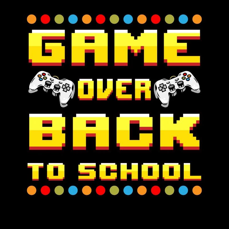 Game Over Retour à l’école Premier jour d’école