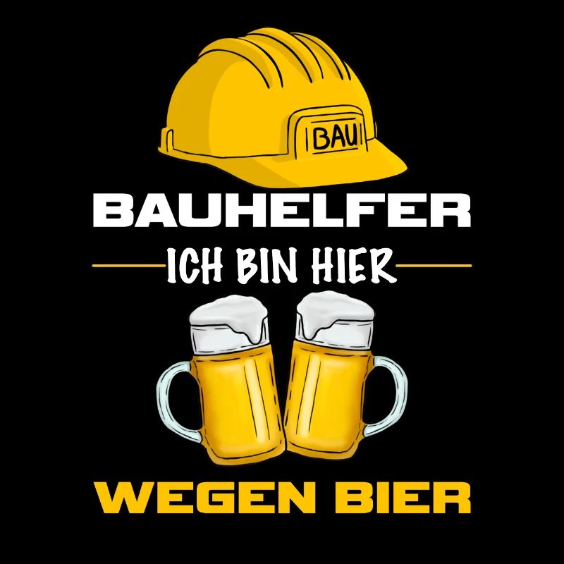 Bauhelfer ich bin hier wegen bier Baustelle