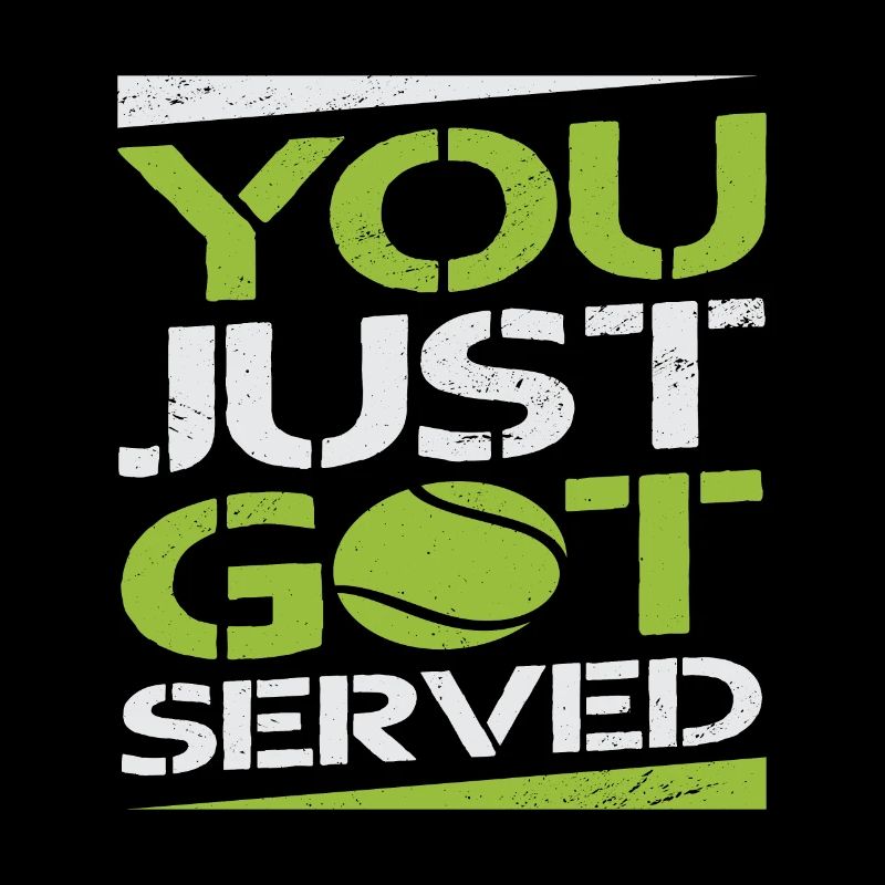 You Just Got Served