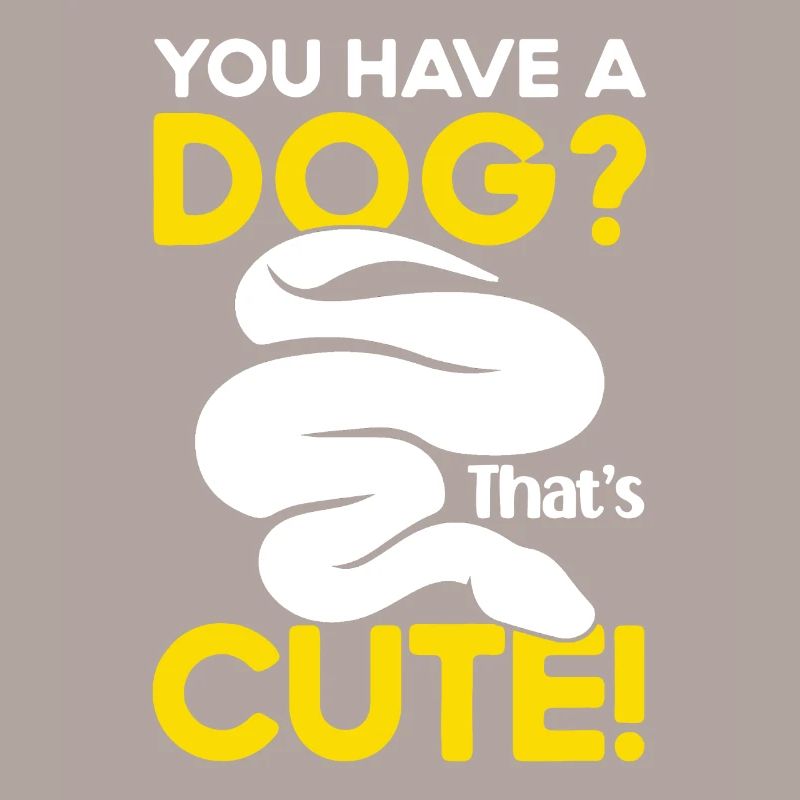 Banana Ball Python You have a dog? That's sweet