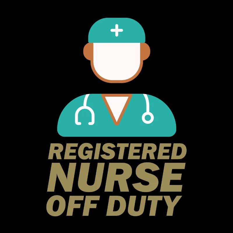 Registered Nurse OFF Duty Cool Awesome Designs