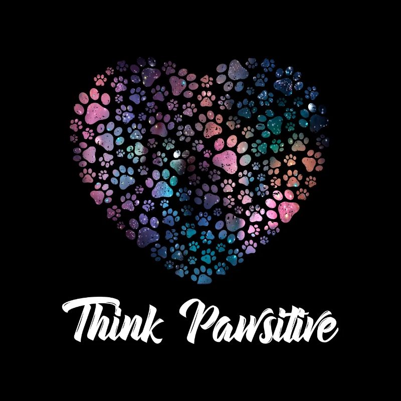 Denk Positiv ( Pawsitiv ) Hundeherz- Hunde Sprüche