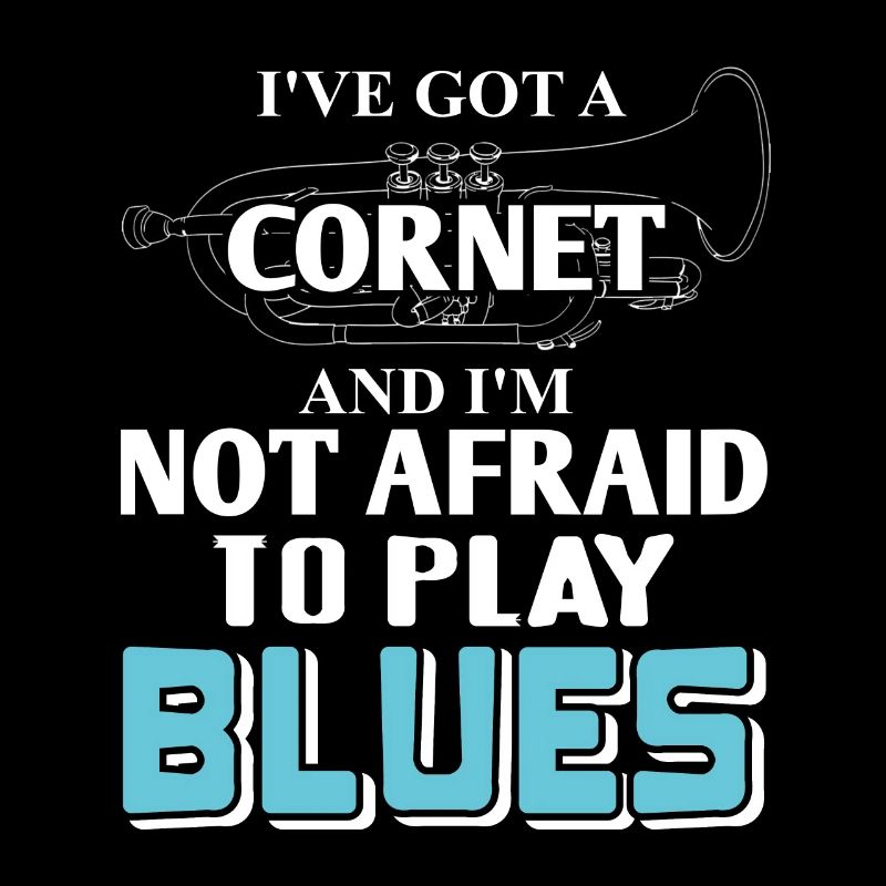 I've Got A Cornet & I'm Not Afraid To Play Blues