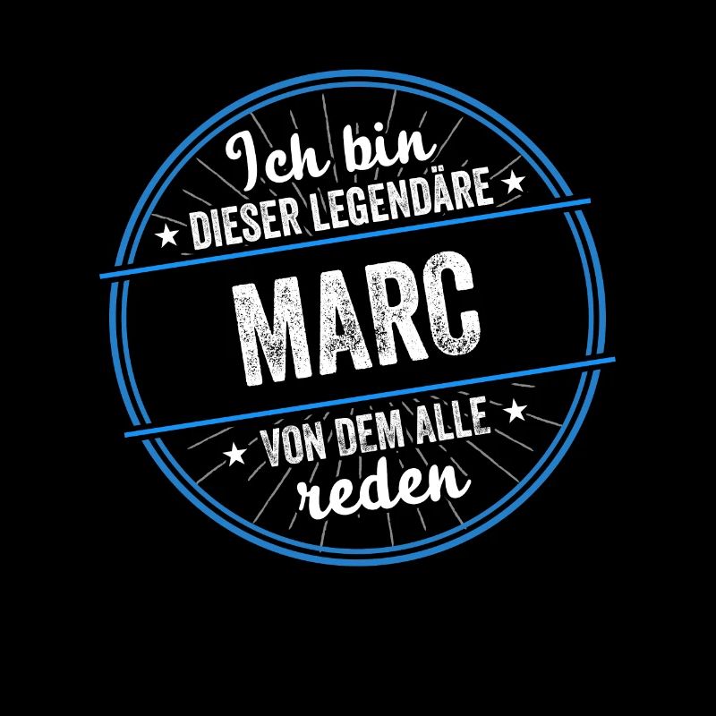 Ich bin dieser legendärer Marc Name