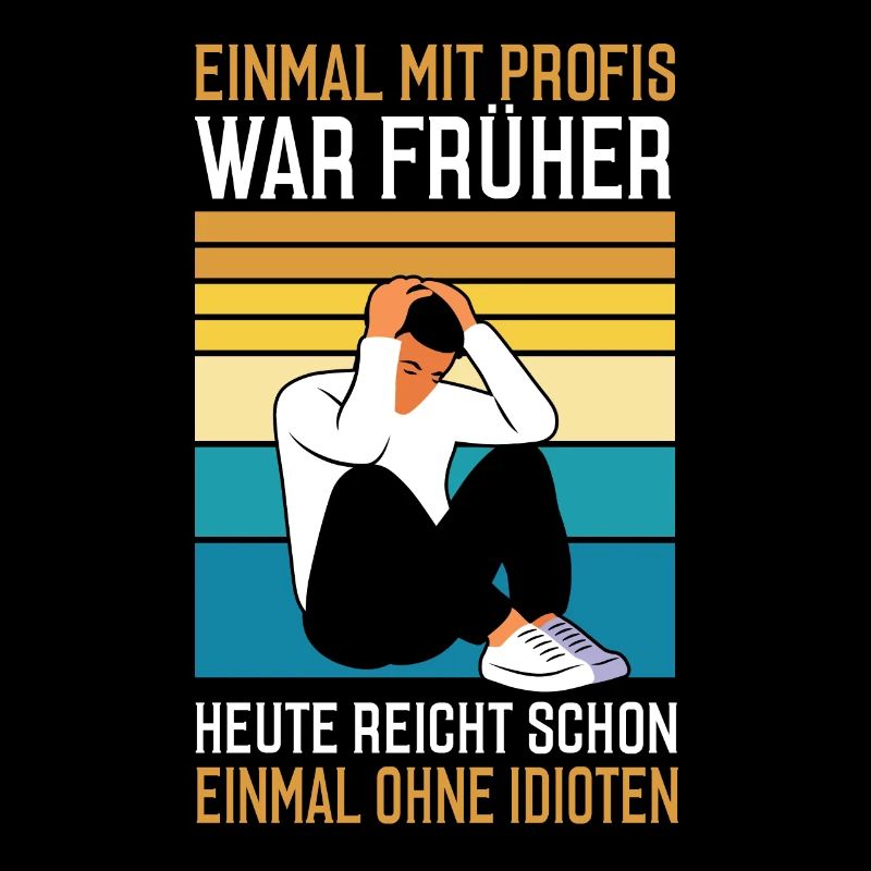 Einmal mit Profis war früher