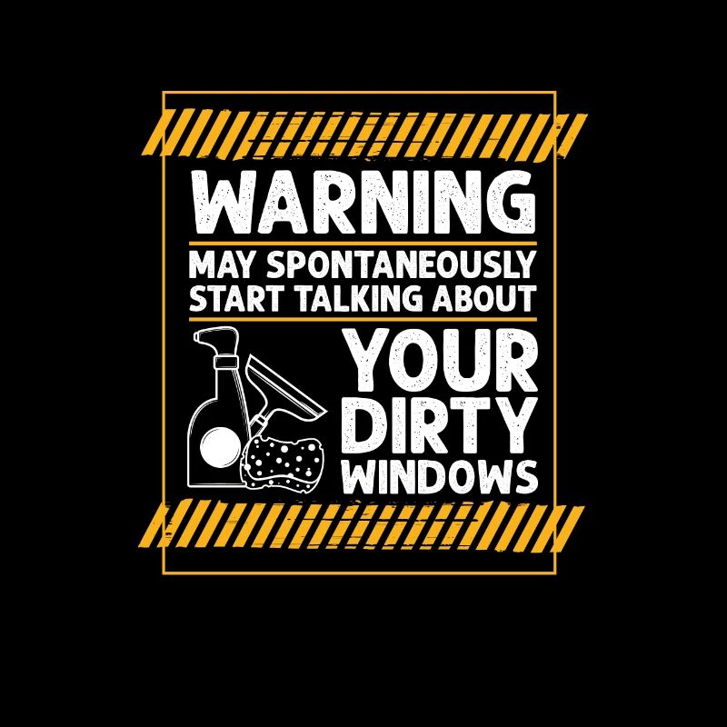May Start Talking About Dirty Window Fensterputzer