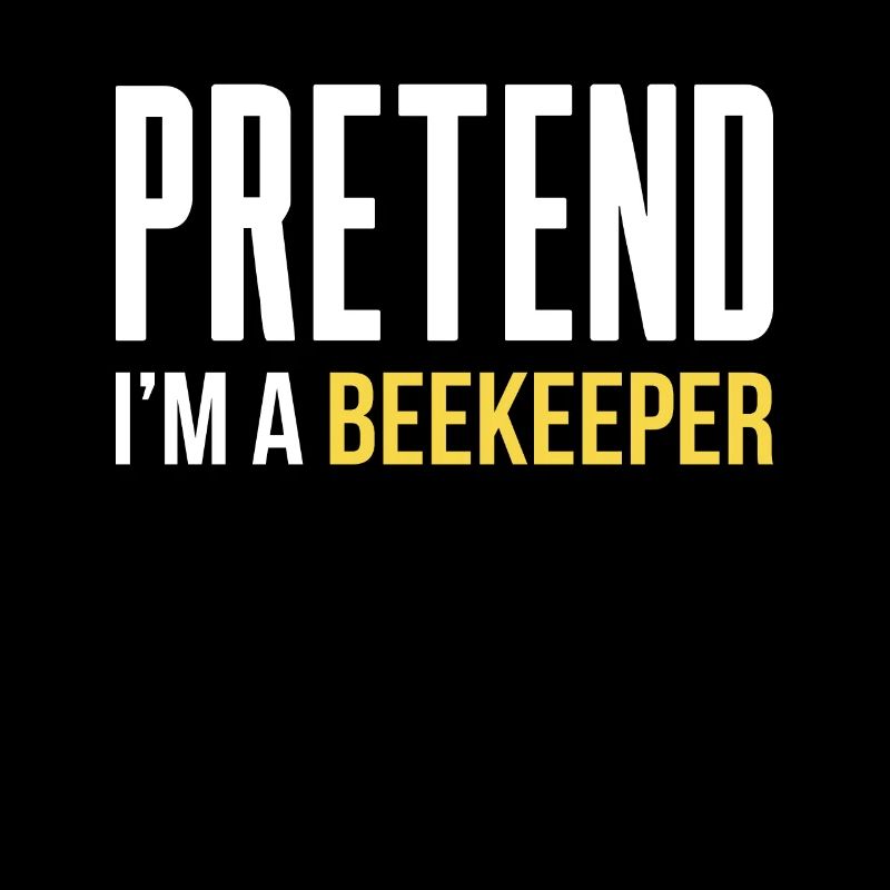 Pretend Im A Beekeeper Shirt Geschenk