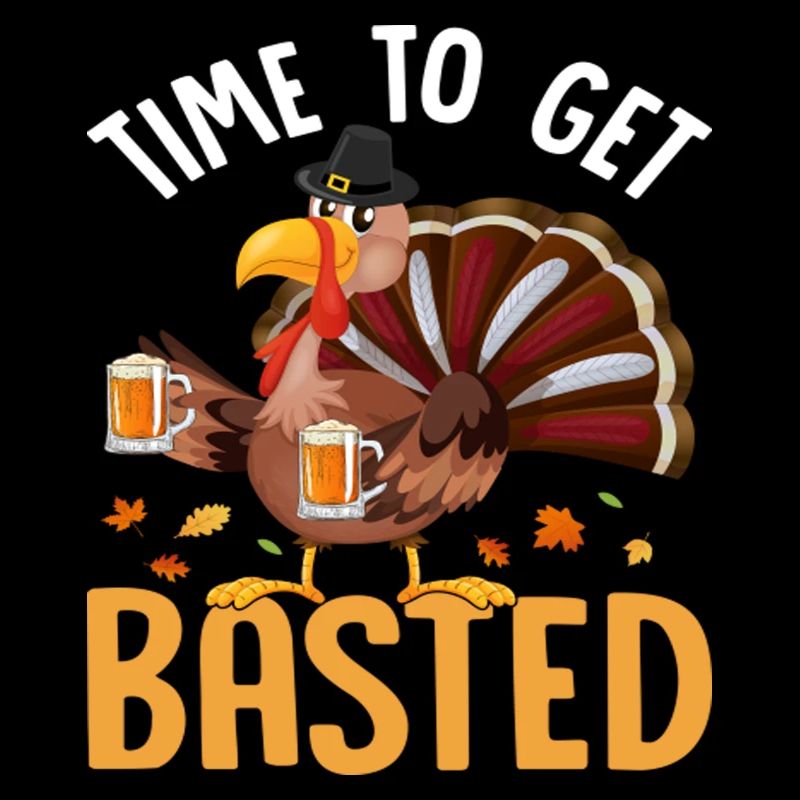 Funny Thanksgiving Time To Get Basted