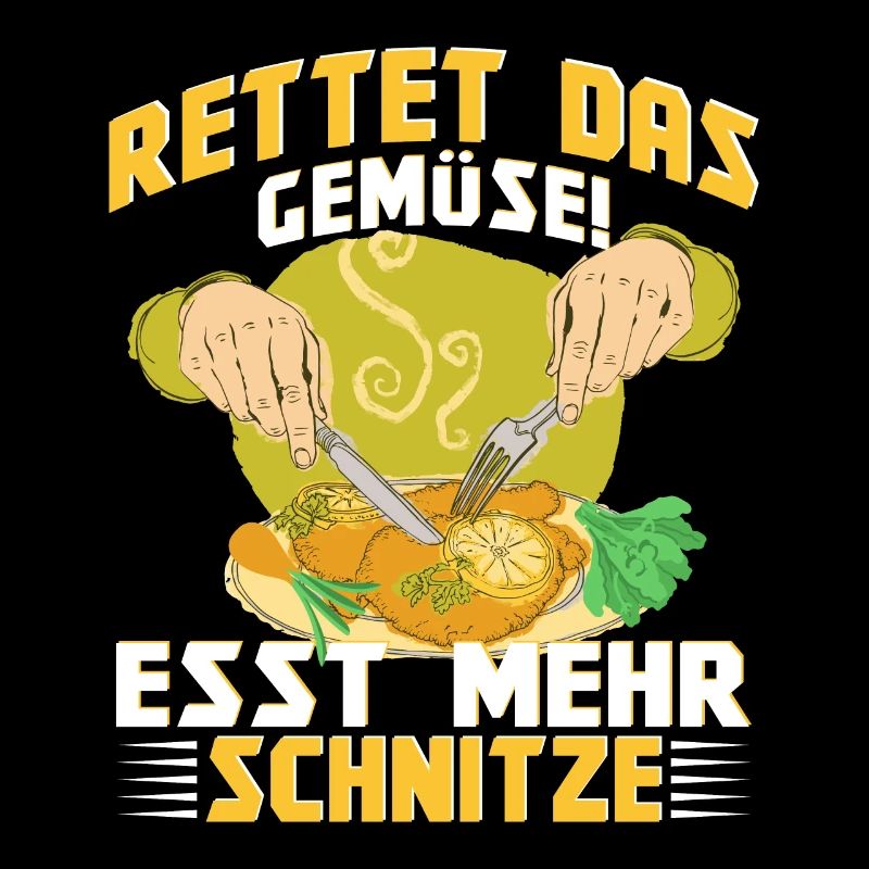 Schnitzel Rettet das Gemüse esst mehr Schnitzel