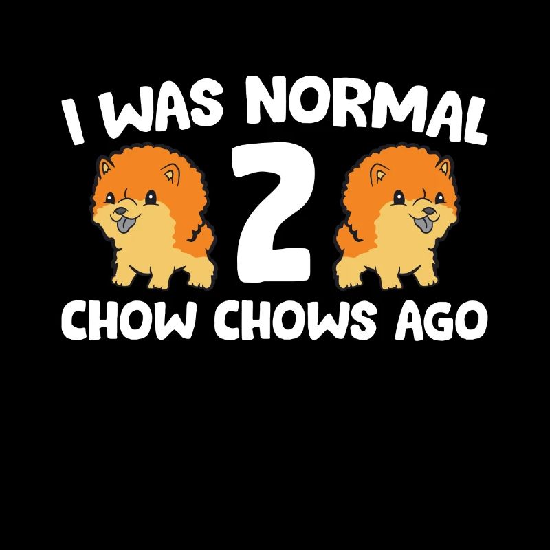 Chow Chow Propriétaire J’étais normal il y a 2 Chow Chows