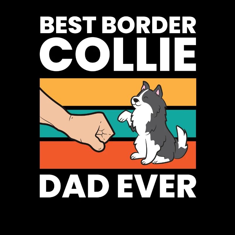 Best Border Collie Dad Ever