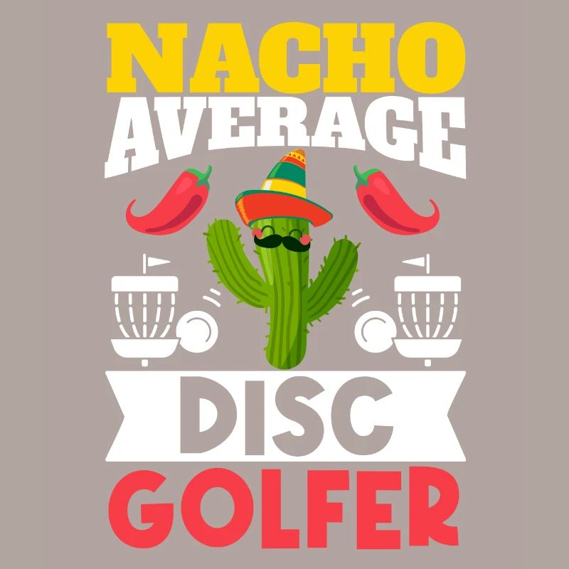 Cinco de Mayo Nacho Average Disc Golfer Mexikanisc