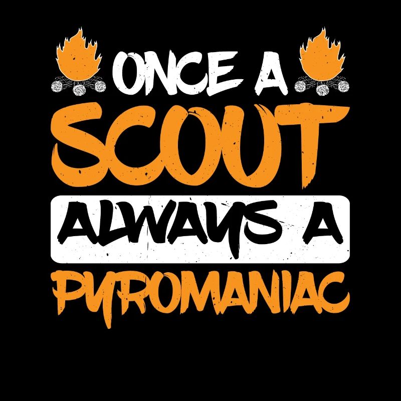 Once A Scout, Always A Pyromaniac 23