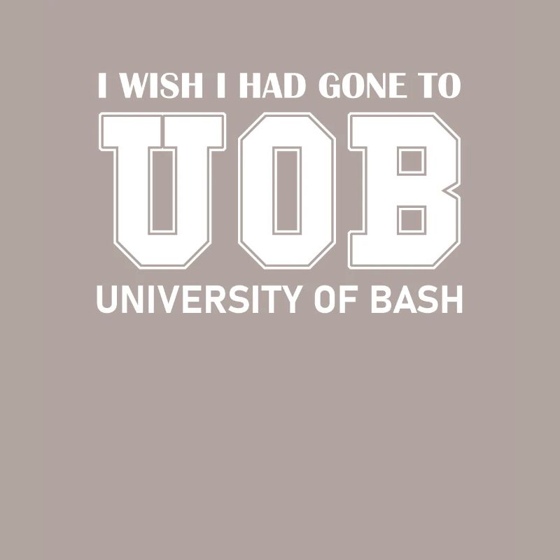 University of Bash Funny for Linux Sysadmin and