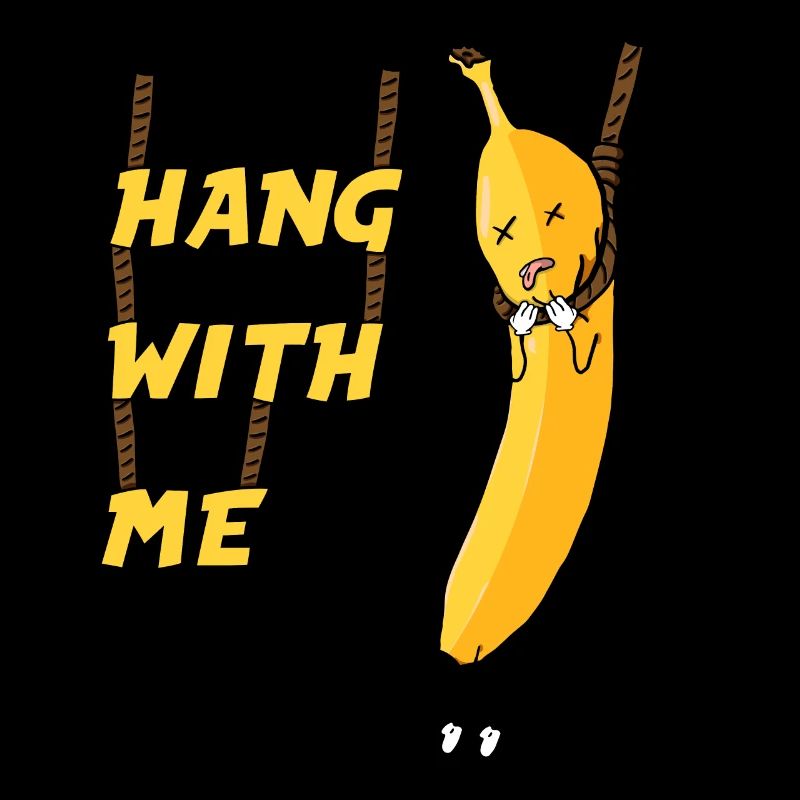Hänge ab mit mir - Banane
