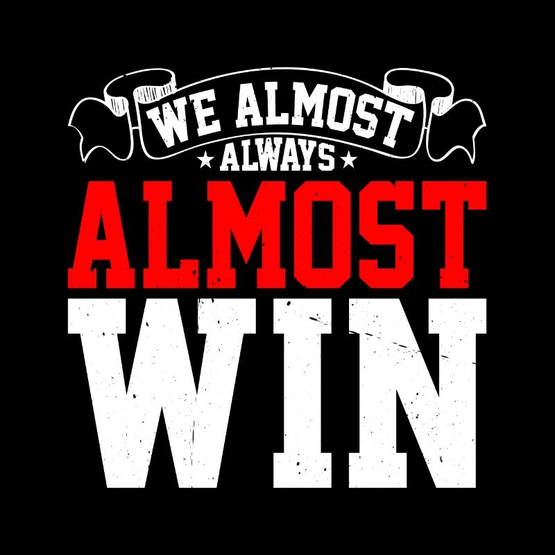 We Almost Always Almost Win 17