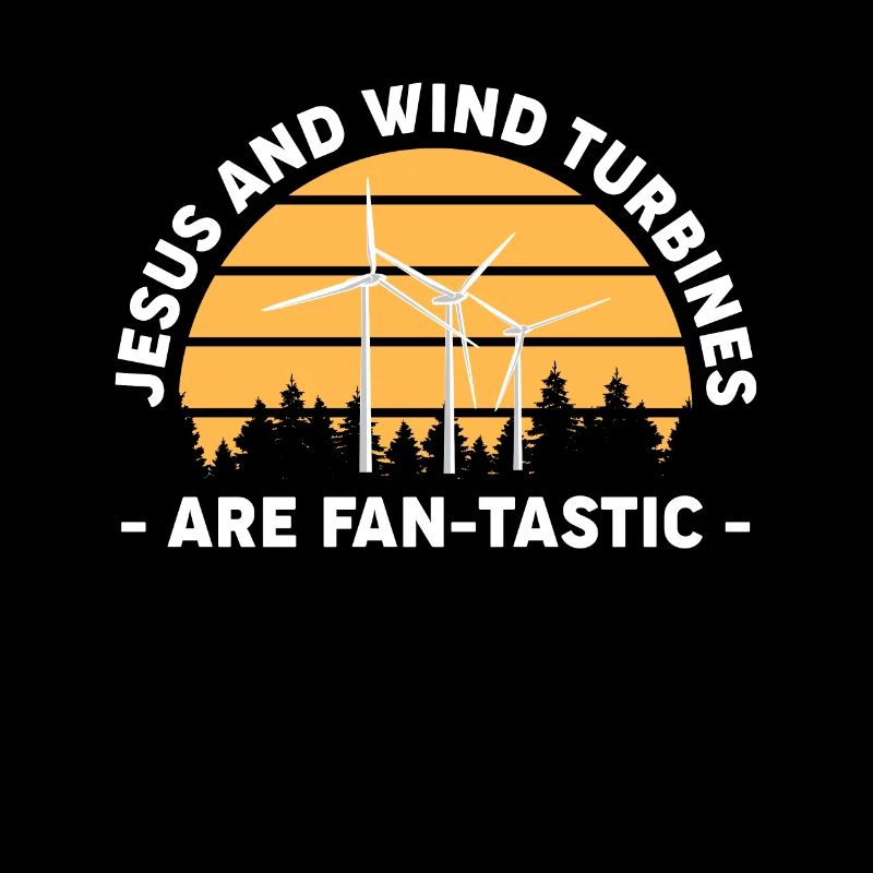 Jésus et les éoliennes sont des ventilateurs