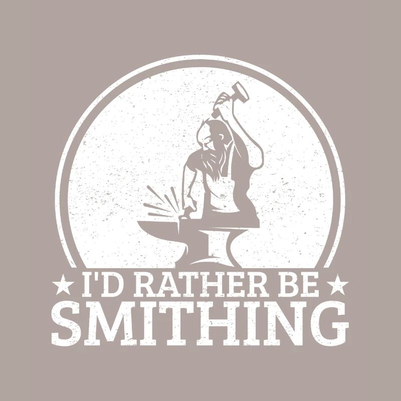 Blacksmithing Id Rather Be Smithing Gift Idea