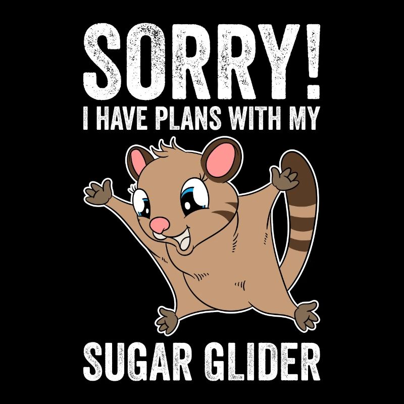 Désolé, j’ai des projets avec mon Sugar Glider