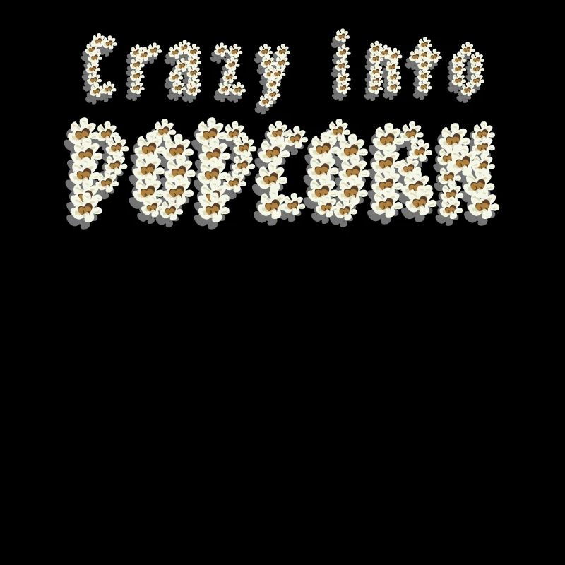 Crazy into Popcorn