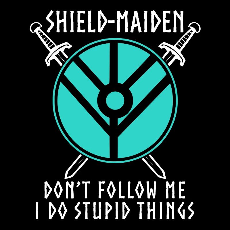 Shield Maiden funny Vikings