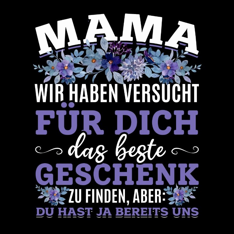 Lustiger Muttertag Spruch hast ja bereits uns