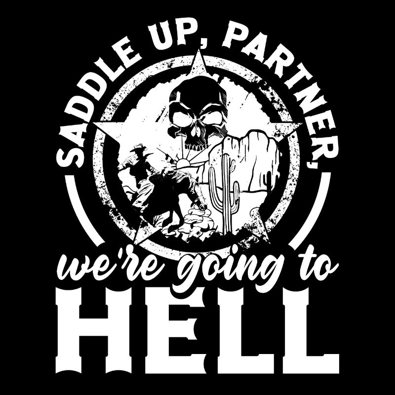 Saddle up, partner, we're going to hell Dark