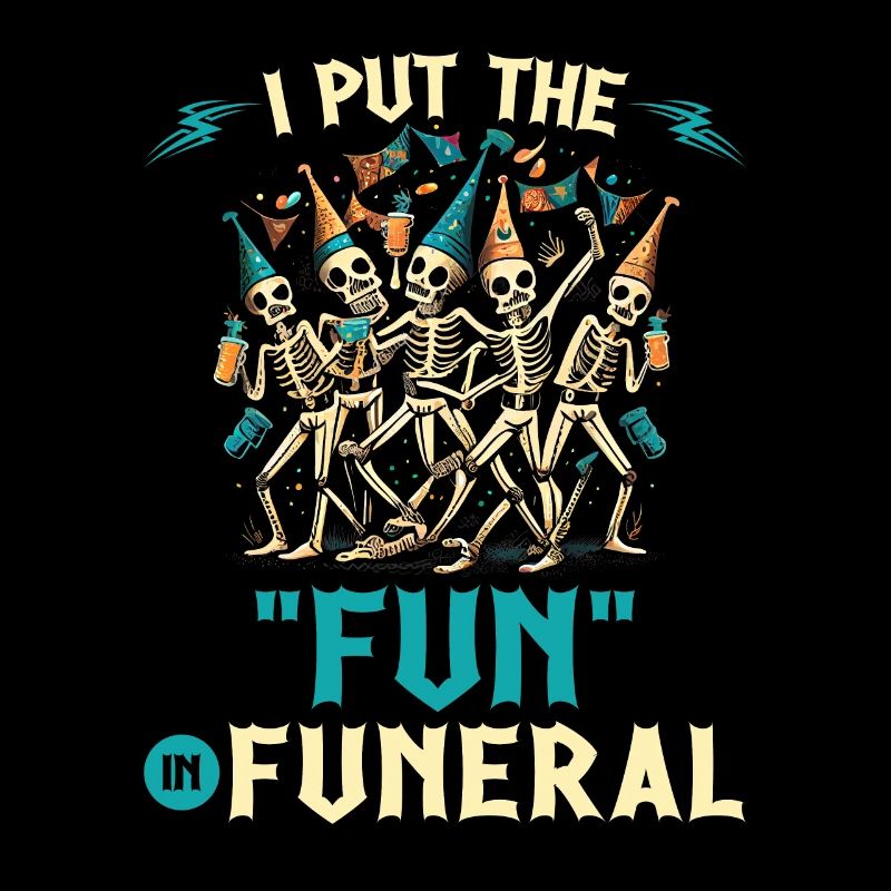 I Put The Fun In Funeral Gothic Skeletons Emo Goth