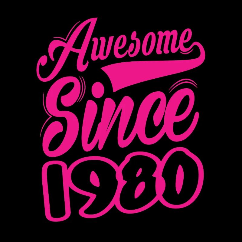 Awesome Since 1980
